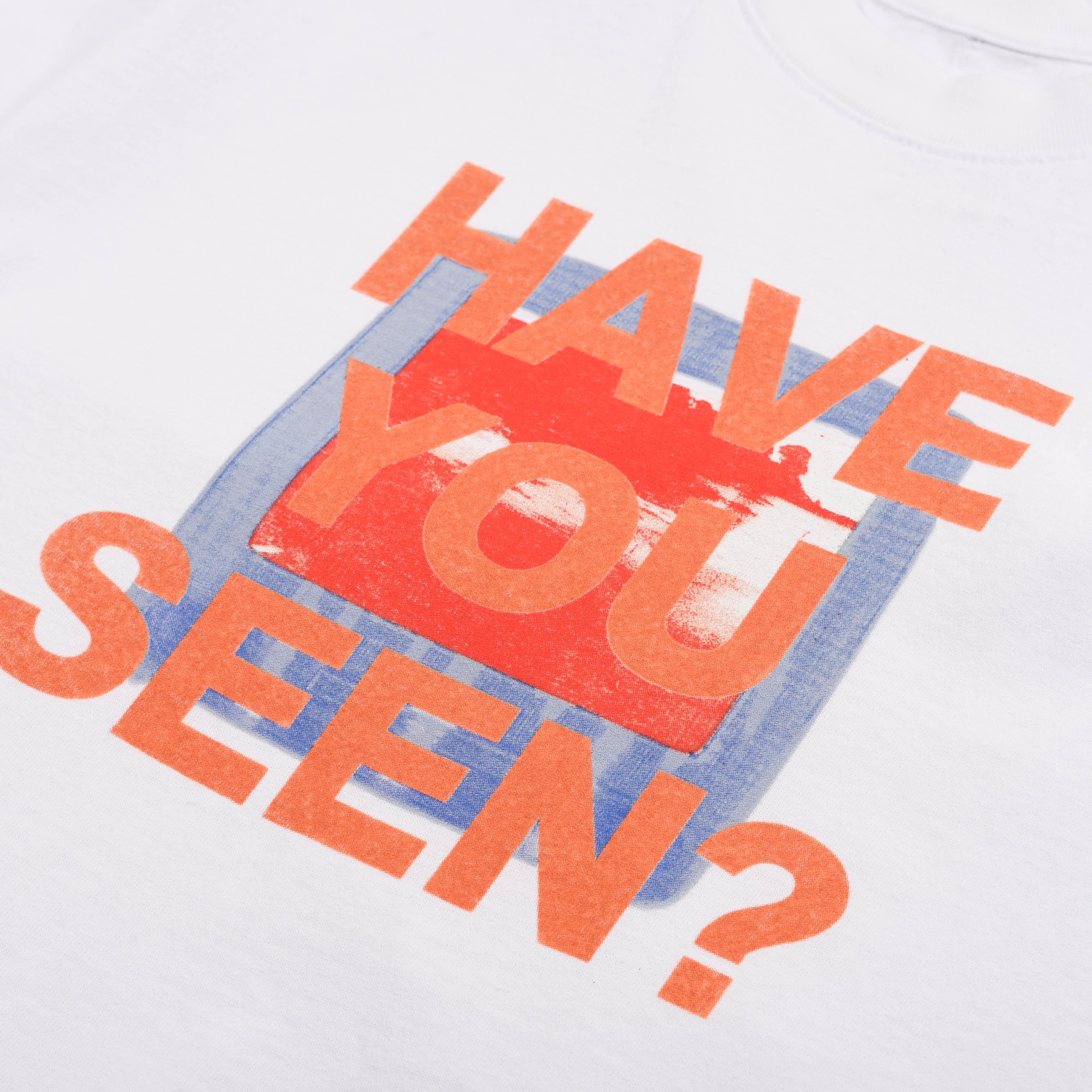 HAVE YOU SEEN T-SHIRT - WHITE - Image 3